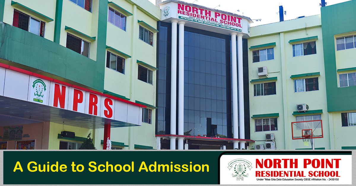 A Guide to School Admission – North Point Residential School Siliguri
